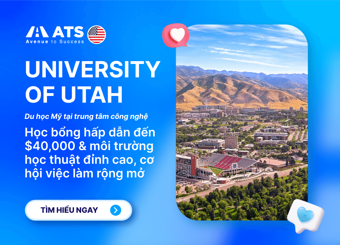 Du học Mỹ 2026 tại University of Utah: Học bổng đến $10,000 và cánh cửa sự nghiệp toàn cầu